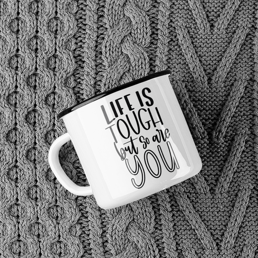 Life Is Tough But So Are You Inspirational Mug-0